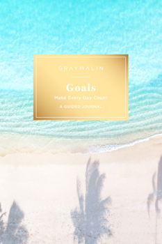 Hardcover Gray Malin: Goals Guided Journal: Make Every Day Count Book