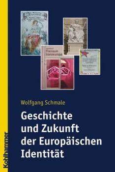 Paperback Geschichte Und Zukunft Der Europaischen Identitat [German] Book