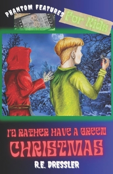 Paperback I'd Rather Have a Green Christmas Book
