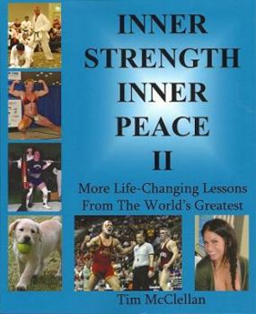 Paperback Inner Strength Inner Peace II - More Life-Changing Lessons From The World's Greatest Book