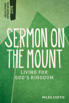 Paperback Sermon on the Mount: Living for God's Kingdom Book