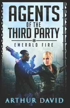 Paperback Agents of the Third Party: Emerald Fire Book