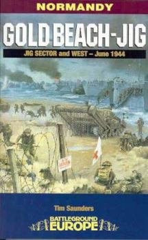 Paperback Gold Beach - Jig: Jig Sector and West - June 1944 Book