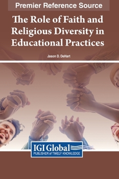 Hardcover The Role of Faith and Religious Diversity in Educational Practices Book