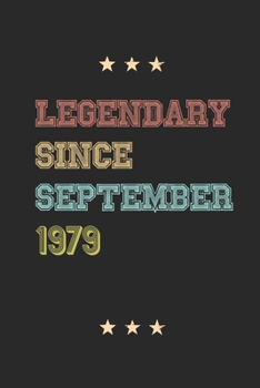 Legendary Since September 1979 Notebook Birthday Gift: Lined Notebook / Journal Gift, 120 Pages; 6x9, Soft Cover, Matte finish
