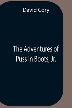 Paperback The Adventures Of Puss In Boots, Jr. Book