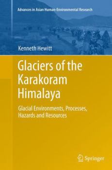 Paperback Glaciers of the Karakoram Himalaya: Glacial Environments, Processes, Hazards and Resources Book