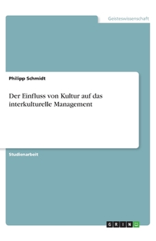 Paperback Der Einfluss von Kultur auf das interkulturelle Management [German] Book