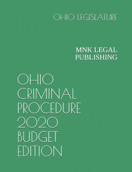 Paperback Ohio Criminal Procedure 2020 Budget Edition: Mnk Legal Publishing Book