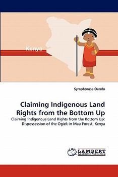 Paperback Claiming Indigenous Land Rights from the Bottom Up Book