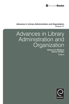 Hardcover Advances in Library Administration and Organization Book