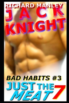 Paperback Jack Knight: Bad Habits 3 Just The Meat 7 Book