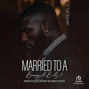Married to a Brownsville Bully 3 (Married To A Brownsville Bully)