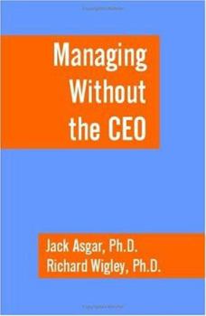 Paperback Managing Without the CEO Book