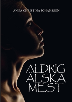 Paperback Aldrig älska mest [Swedish] Book