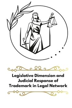 Paperback Legislative Dimension and judicial response of trademark in legal network Book