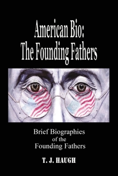 Paperback American Bio: The Founding Fathers Book