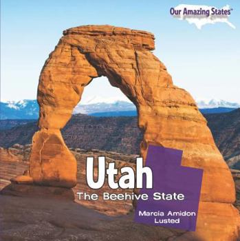 Utah: The Beehive State - Book  of the Our Amazing States