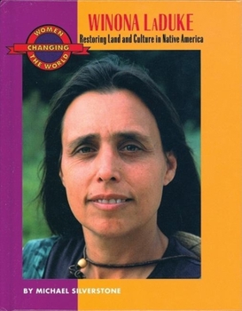 Hardcover Winona LaDuke: Restoring Land and Culture in Native America Book