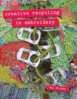 Hardcover Creative Recycling in Embroidery Book