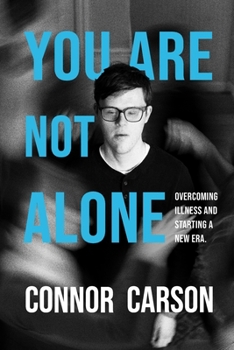 Paperback You Are Not Alone: Overcoming Illness and Starting a New Era Book