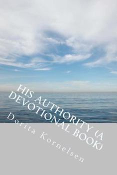 Paperback His Authority (A Devotional Book) Book