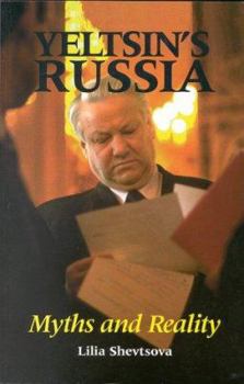 Hardcover Yeltsin's Russia: Myths and Reality Book