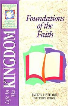 Foundations of The Faith: Life in The Kingdom