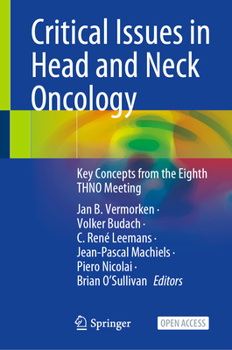 Hardcover Critical Issues in Head and Neck Oncology: Key Concepts from the Eighth Thno Meeting Book