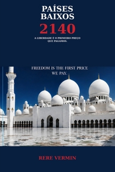 Países Baixos 2140 (Portuguese Edition)