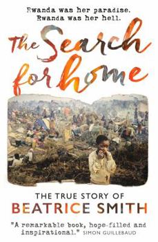 Paperback The Search for Home: The True Story of Beatrice Smith Book