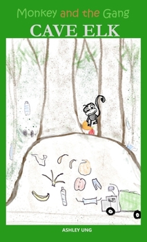Monkey and the Gang Cave Elk