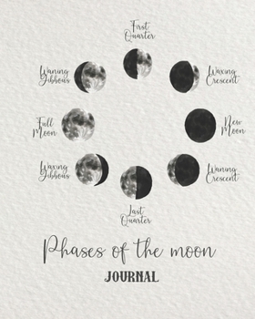 Paperback Phases of the moon Journal: Lined journal for the science and nature appreciator, star gazer and astronomy lover - Phases of the moon art on water Book