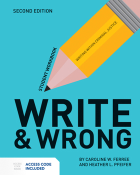 Paperback Write & Wrong: Writing Within Criminal Justice Student Workbook Book