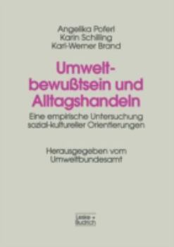 Paperback Umweltbewußtsein Und Alltagshandeln: Eine Empirische Untersuchung Sozial-Kultureller Orientierungen [German] Book