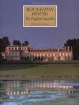 Hardcover Boughton House: The English Versailles Book