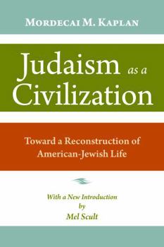 Judaism As a Civilization: Toward a Reconstruction of American-Jewish Life