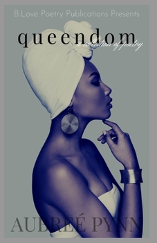 Queendom: A Collection of Poetry