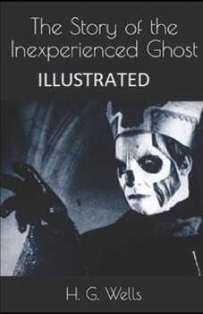 Paperback The Story of the Inexperienced Ghost Illustrated Book