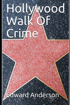 Paperback Hollywood Walk Of Crime: True crime stories from Tinsel Town Book
