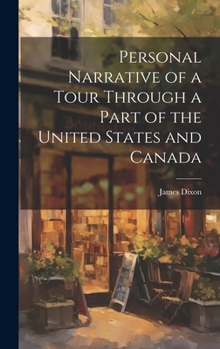 Personal Narrative of a Tour Through a Part of the United States and Canada