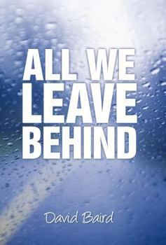 Hardcover All We Leave Behind Book