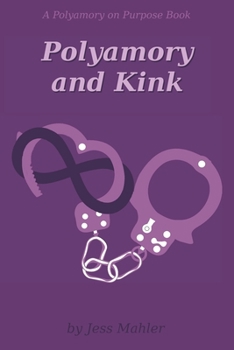 Paperback Polyamory and Kink Book