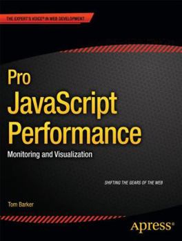 Paperback Pro JavaScript Performance: Monitoring and Visualization Book