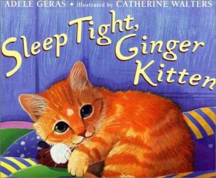 Hardcover Sleep Tight, Ginger Kitten Book