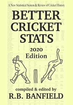 Paperback Better Cricket Stats: 2020 Edition Book