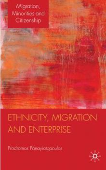 Hardcover Ethnicity, Migration and Enterprise Book