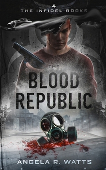 Paperback The Blood Republic (the Infidel Books #4) Book
