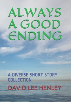 Paperback Always a Good Ending: A Diverse Short Story Collection Book