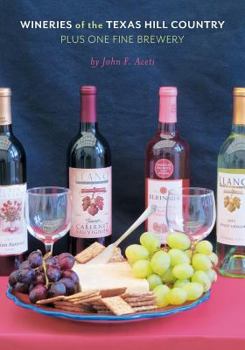 Paperback Wineries of the Texas Hill Country Plus One Fine Brewery Book
